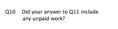 Forms layout: did your answer to Q11 include any unpaid work?