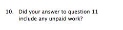 Forms layout: did your answer to question 11 include any unpaid work?