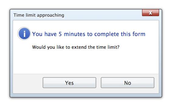 Time limit approaching. You have 5 minutes to complete this form. Would you like to extend the time limit?