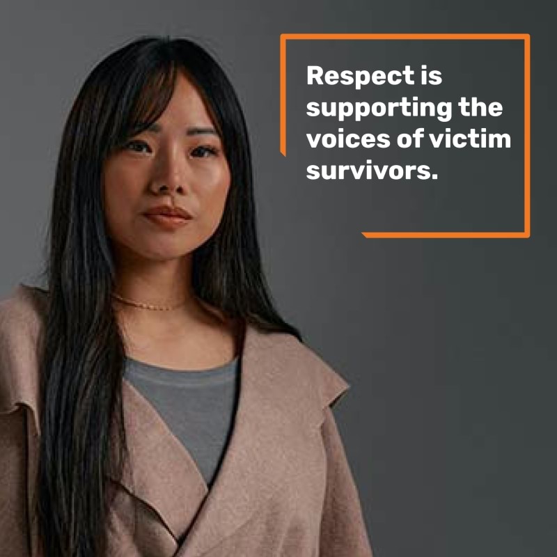 A photo of VSAC member, Rebecca Hoo with a quote in white text which reads “Respect is supporting the voices of victim survivors.