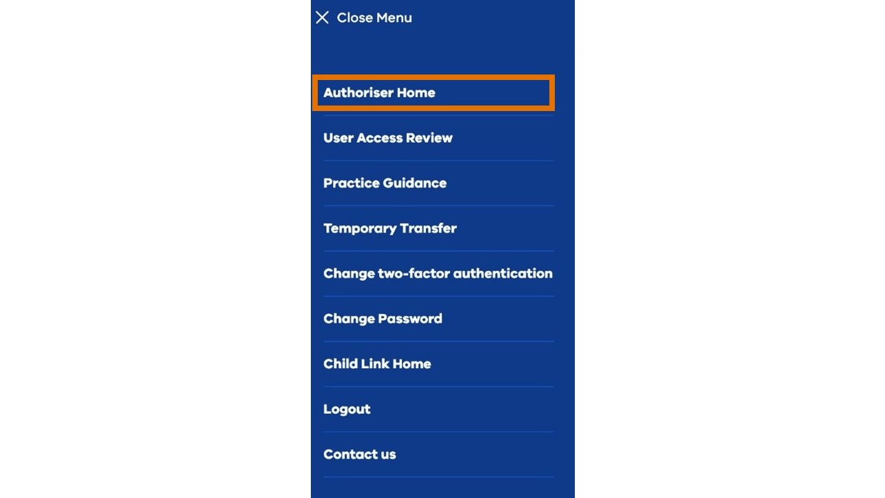 Authoriser Home is the first option in the drop down menu.